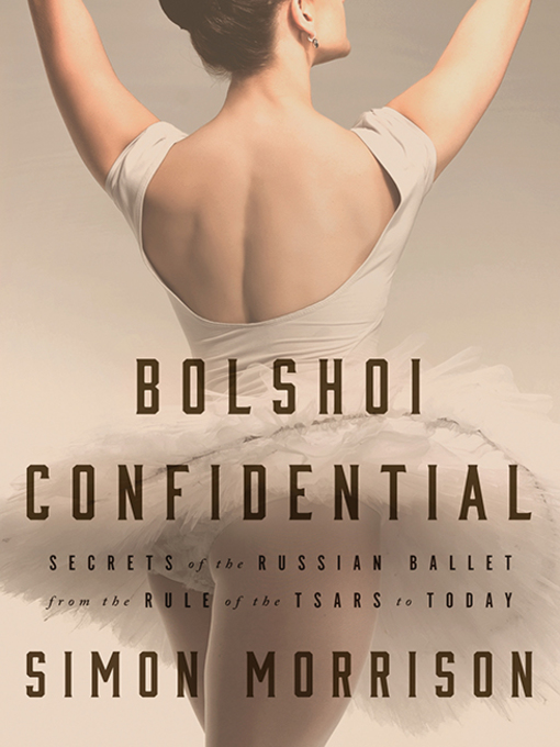 Cover image for Bolshoi Confidential